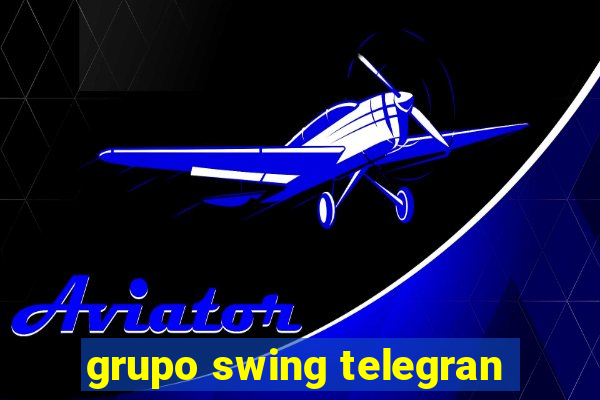 grupo swing telegran